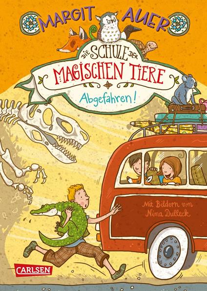 Die Schule der magischen Tiere 4: Abgefahren! - Margit Auer,Nina Dulleck - ebook