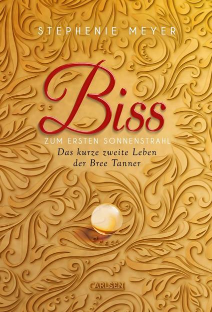 Biss zum ersten Sonnenstrahl (Bella und Edward) - Stephenie Meyer,Katharina Diestelmeier - ebook
