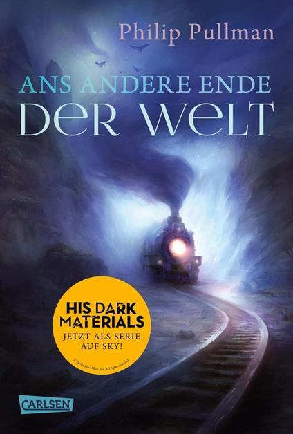 His Dark Materials 4: Ans andere Ende der Welt - Philip Pullman,Antoinette Gittinger - ebook