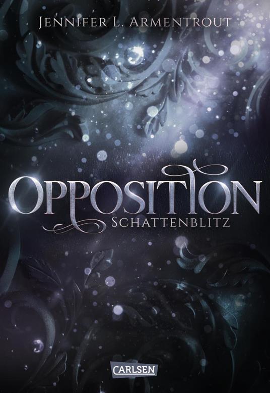 Obsidian 5: Opposition. Schattenblitz - Jennifer L. Armentrout,Anja Malich - ebook
