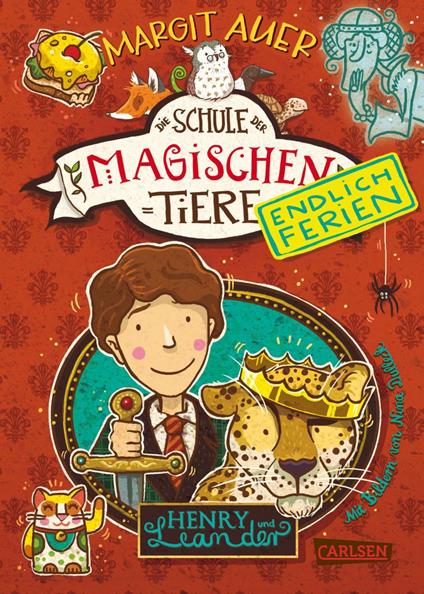 Die Schule der magischen Tiere. Endlich Ferien 3: Henry und Leander - Margit Auer,Nina Dulleck - ebook