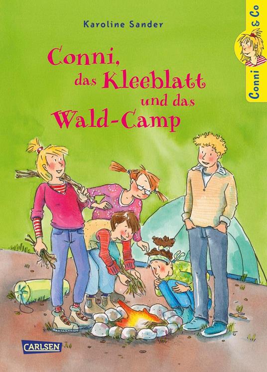 Conni & Co 14: Conni, das Kleeblatt und das Wald-Camp - Karoline Sander - ebook