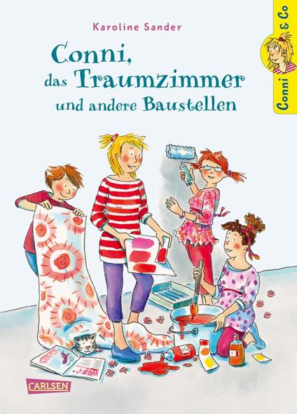 Conni & Co 15: Conni, das Traumzimmer und andere Baustellen - Karoline Sander,Dorothea  Tust - ebook