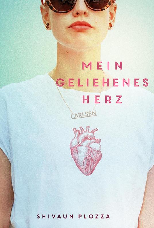 Mein geliehenes Herz - Shivaun Plozza,Sylke Hachmeister - ebook