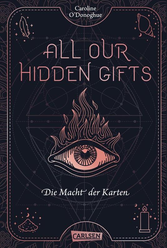 All Our Hidden Gifts - Die Macht der Karten (All Our Hidden Gifts 1) - Caroline O'Donoghue,Christel Kröning - ebook