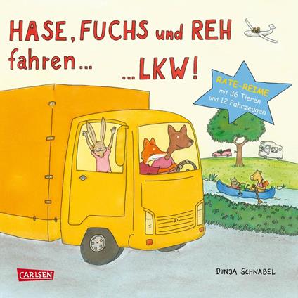 Hase, Fuchs und Reh fahren ... LKW! - Dunja Schnabel - ebook
