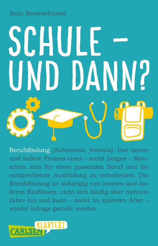 Schule und dann? Berufsfindung (Carlsen Klartext) - Anja Reumschüssel - ebook