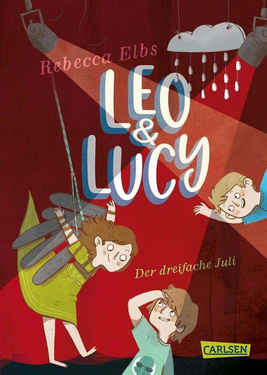 Leo und Lucy 2: Der dreifache Juli - Rebecca Elbs,Julia Christians - ebook