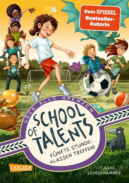 School of Talents 5: Fünfte Stunde: Klassen treffen! - Silke Schellhammer,Simona M. Ceccarelli - ebook