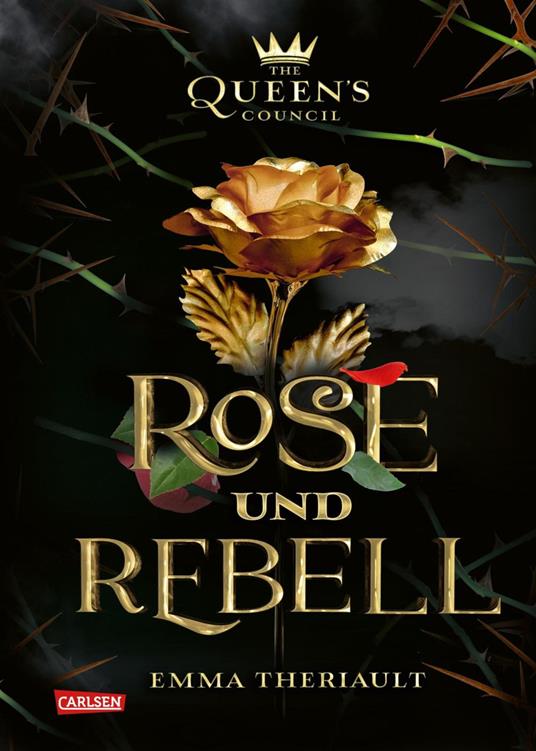 Disney: The Queen's Council 1: Rose und Rebell (Die Schöne und das Biest) - Walt Disney,Emma Theriault,Ellen Kurtz - ebook