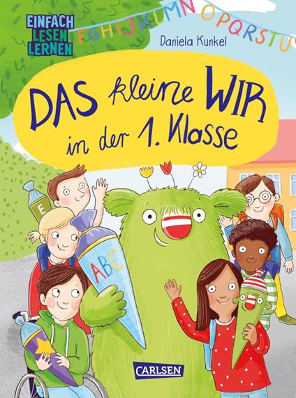 Das kleine Wir in der 1. Klasse - Anja Herrenbrück,Daniela Kunkel - ebook