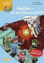 Minecraft 6: Geister – bis das Schwein pfeift!