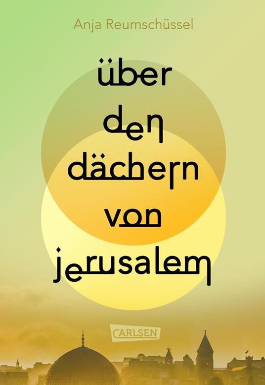 Über den Dächern von Jerusalem - Anja Reumschüssel - ebook
