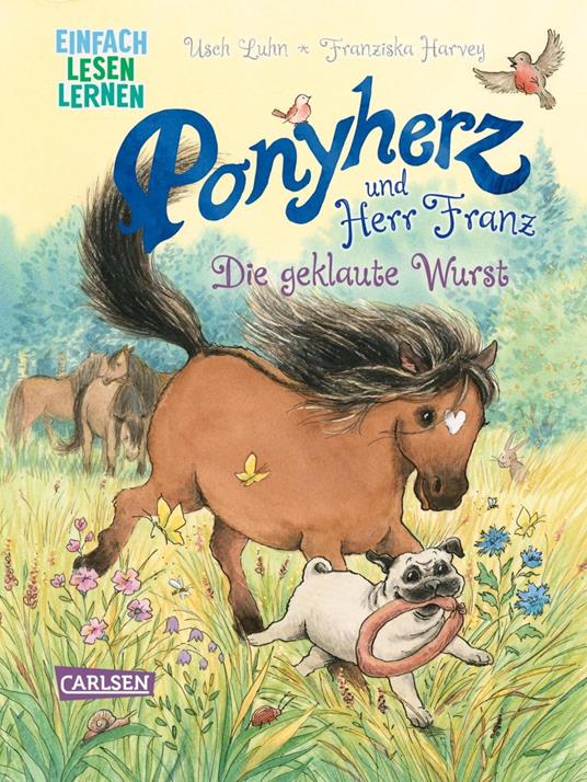 Ponyherz und Herr Franz: Ponyherz und Herr Franz: Die geklaute Wurst - Usch Luhn,Franziska Harvey - ebook