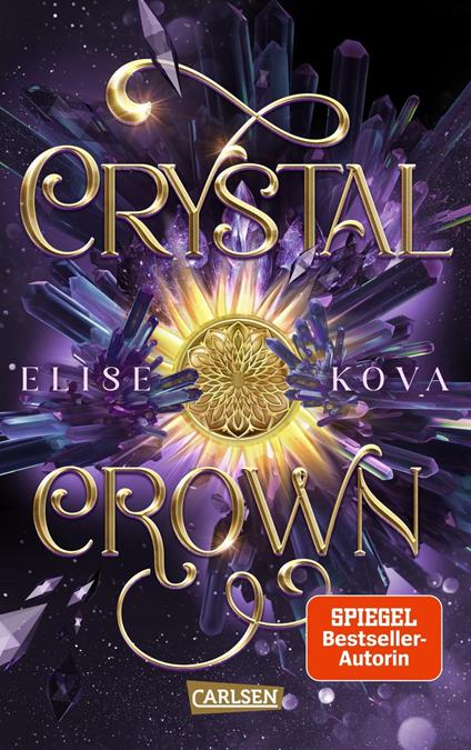 Crystal Crown (Die Chroniken von Solaris 5) - Elise Kova,Susanne Klein - ebook