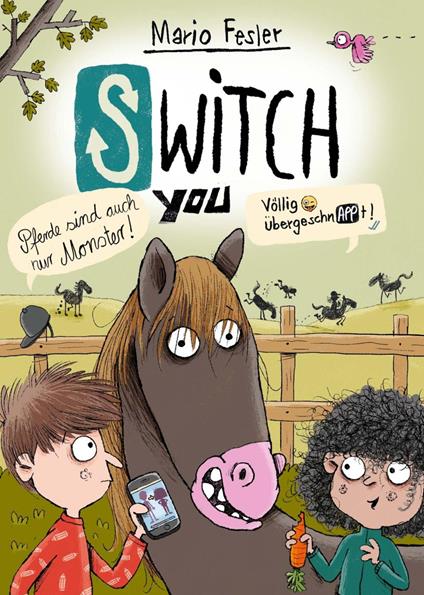 SWITCH YOU. Völlig übergeschnAPPt! 3: Pferde sind auch nur Monster - Mario Fesler,Nikolai Renger - ebook