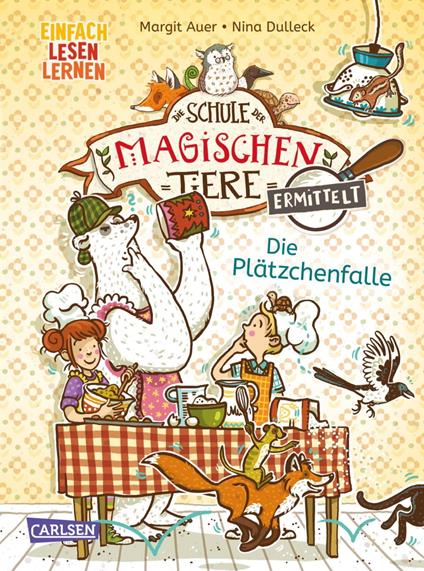 Die Schule der magischen Tiere ermittelt 6: Die Plätzchenfalle - Margit Auer,Igor Dolinger,Nina Dulleck - ebook