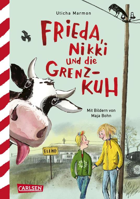 Frieda, Nikki und die Grenzkuh - Uticha Marmon,Maja Bohn - ebook