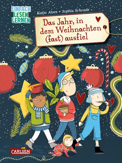 Das Jahr, in dem Weihnachten (fast) ausfiel - Katja Alves,Sophia Schrade - ebook