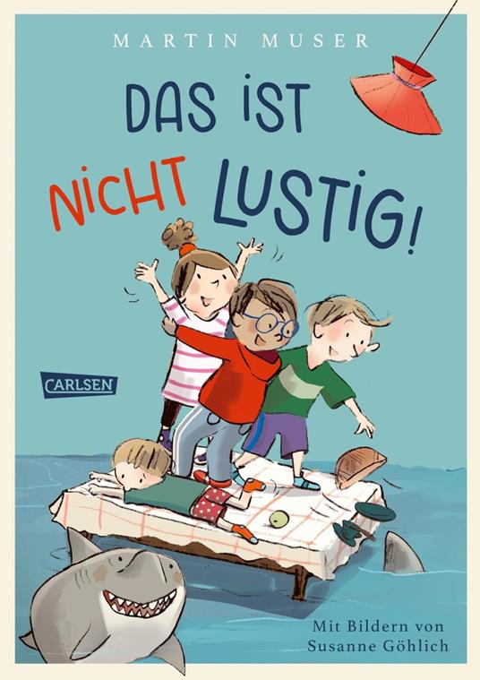 Das ist nicht lustig! - Martin Muser,Susanne Göhlich - ebook