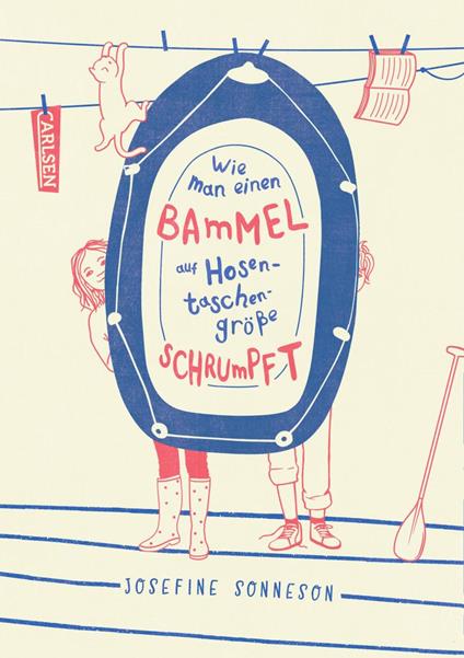 Wie man einen Bammel auf Hosentaschengröße schrumpft - Josefine Sonneson - ebook