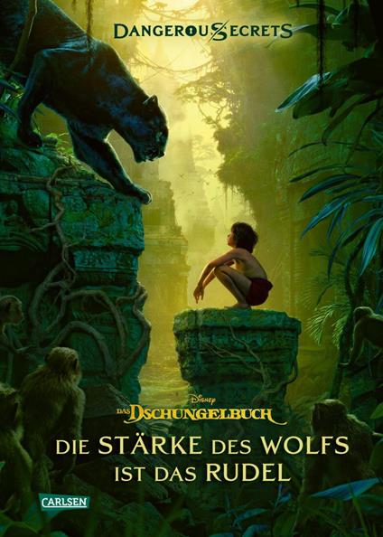 Disney – Dangerous Secrets 6: Das Dschungelbuch: Die Stärke des Wolfs ist das Rudel - Walt Disney,Scott Peterson,Joshua Pruett,Nina Ohlmann - ebook