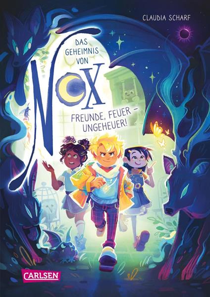 Das Geheimnis von Nox 3: Freunde, Feuer - Ungeheuer! - Claudia Scharf,Lisa Forsch - ebook