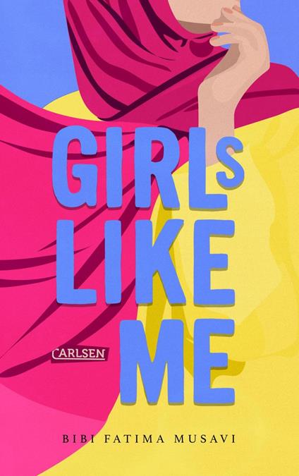 Girls like me - Bibi Fatima Musavi,Meike Blatzheim - ebook