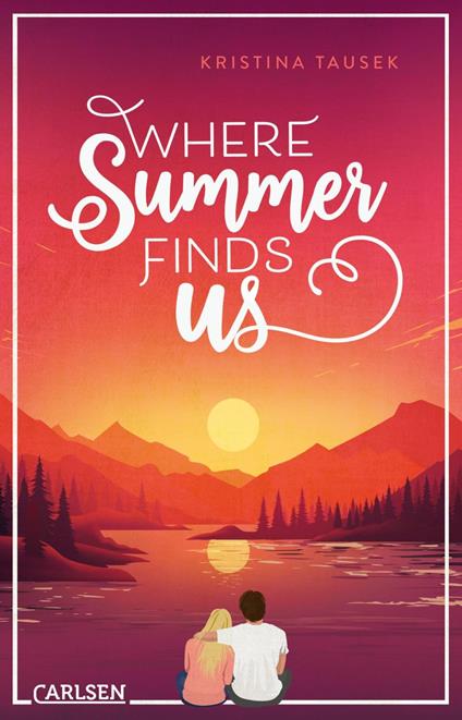 Where Summer Finds Us - Kristina Tausek - ebook