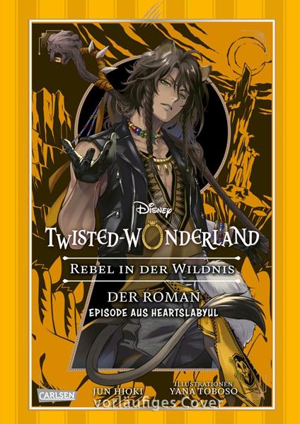 Disney: Twisted Wonderland Roman: Rebell in der Wildnis - Jun Hioki,Yana Toboso,Anike Pahl - ebook