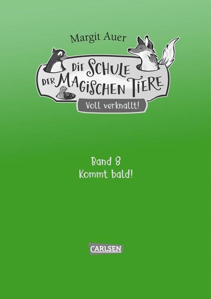 Die Schule der magischen Tiere Neuausgabe 10: Hin und weg! - Margit Auer,Die Farbfüchse - ebook