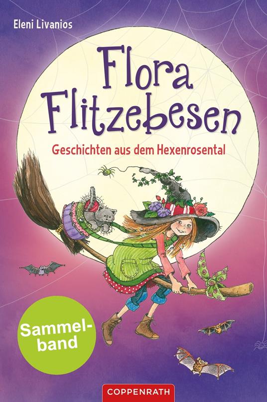 Flora Flitzebesen - Sammelband 2 in 1 - Eleni Livanios - ebook