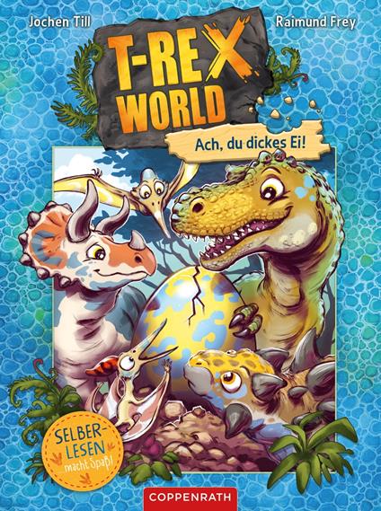 T-Rex World (Bd. 2 für Leseanfänger) - Jochen Till,Raimund Frey - ebook