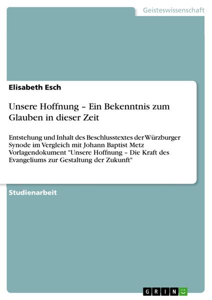 Unsere Hoffnung – Ein Bekenntnis zum Glauben in dieser Zeit
