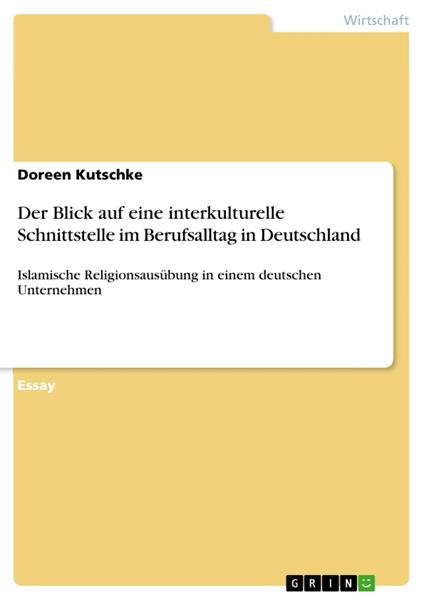 Der Blick auf eine interkulturelle Schnittstelle im Berufsalltag in Deutschland