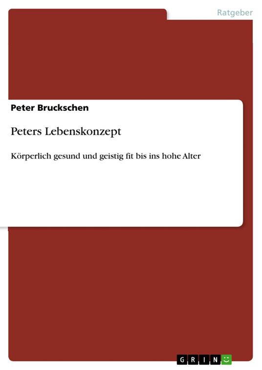 Peters Lebenskonzept