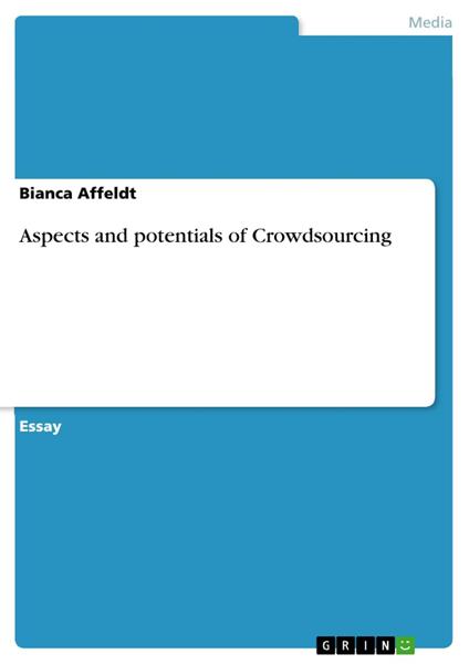 Aspects and potentials of Crowdsourcing