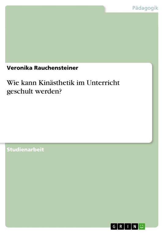 Wie kann Kinästhetik im Unterricht geschult werden?