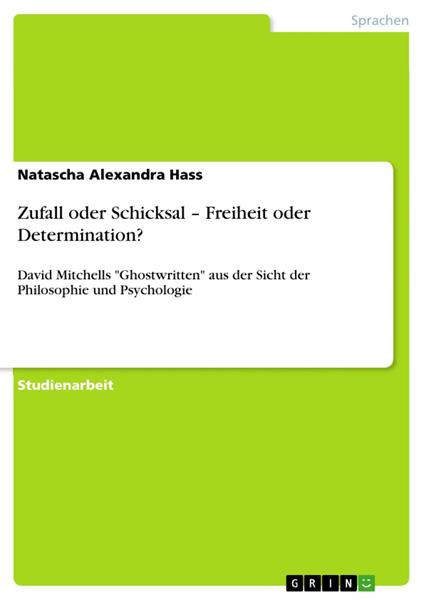 Zufall oder Schicksal – Freiheit oder Determination?
