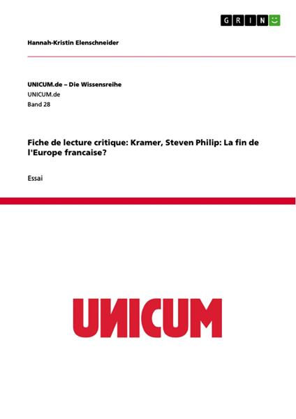 Fiche de lecture critique: Kramer, Steven Philip: La fin de l'Europe francaise?