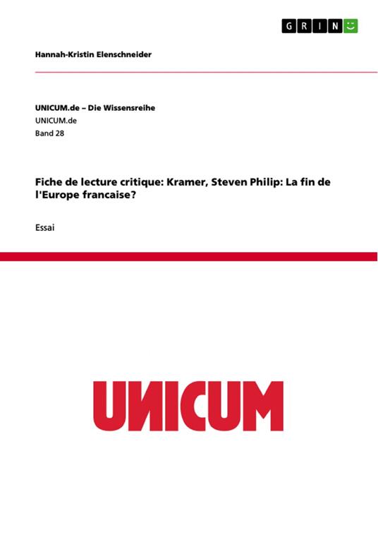 Fiche de lecture critique: Kramer, Steven Philip: La fin de l'Europe francaise?