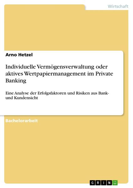 Individuelle Vermögensverwaltung oder aktives Wertpapiermanagement im Private Banking