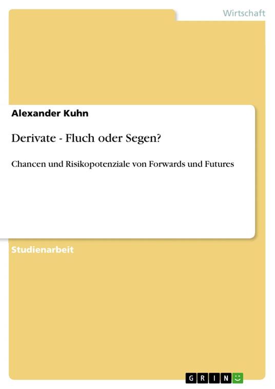 Derivate - Fluch oder Segen?
