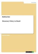 Monetary Policy in Brazil