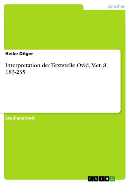 Interpretation der Textstelle Ovid, Met. 8, 183-235