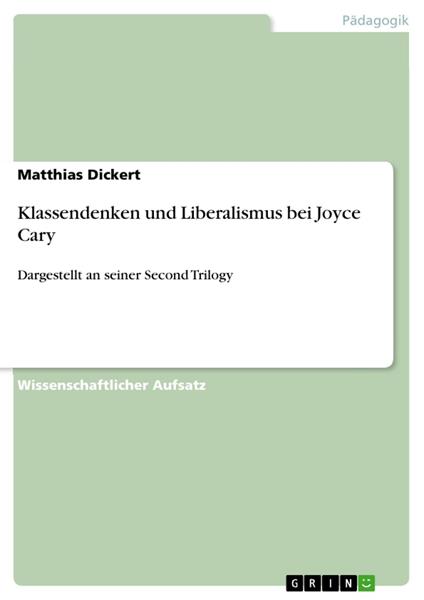 Klassendenken und Liberalismus bei Joyce Cary