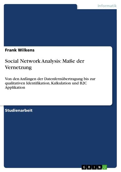 Social Network Analysis: Maße der Vernetzung