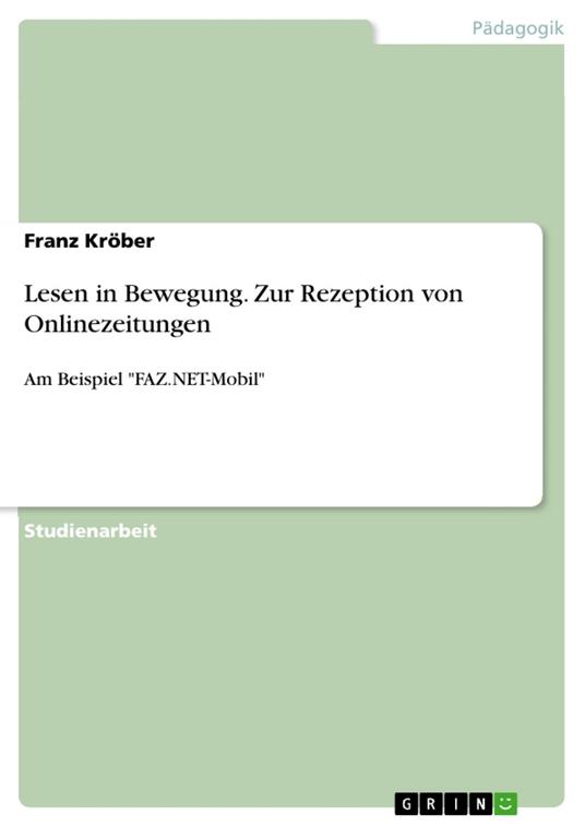 Lesen in Bewegung. Zur Rezeption von Onlinezeitungen