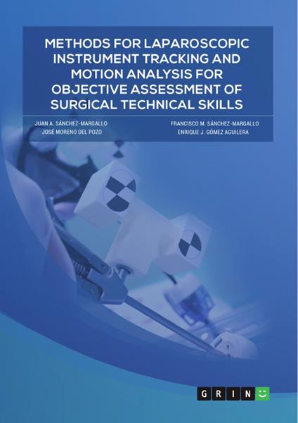 Methods for laparoscopic instrument tracking and motion analysis for objective assessment of surgical technical skills