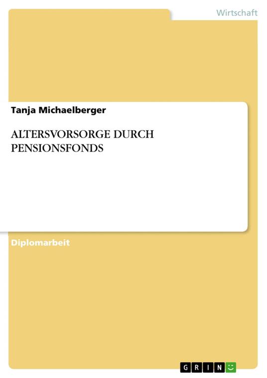 ALTERSVORSORGE DURCH PENSIONSFONDS